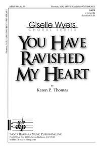 Karen P. Thomas: You Have Ravished My Heart