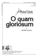 Andrew Larson: O Quam Gloriosum