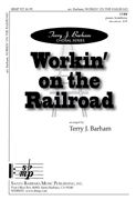 Terry J. Barham: Workin' On The Railroad