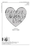 Kevin S. Foster: Wondrous Love