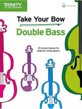 Cobb, Celia: Take Your Bow. Double Bass