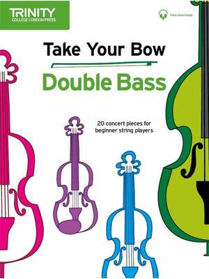 Cobb, Celia: Take Your Bow. Double Bass