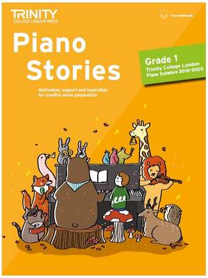 Trinity: Piano Stories. Grade 1 2018-2020