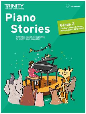 Trinity: Piano Stories. Grade 2 2018-2020