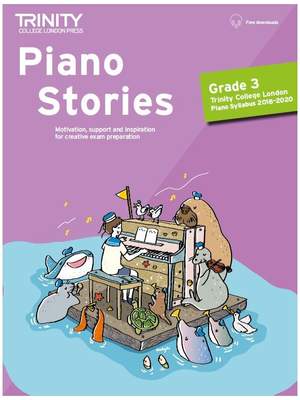Trinity: Piano Stories. Grade 3 2018-2020