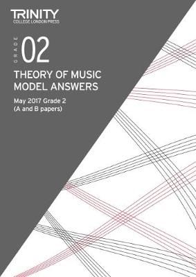 Trinity: Theory Model Answers (May 2017) Grade 2