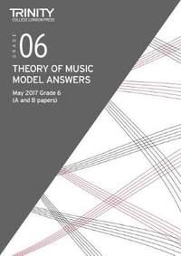 Trinity: Theory Model Answers (May 2017) Grade 6