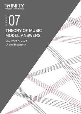 Trinity: Theory Model Answers (May 2017) Grade 7
