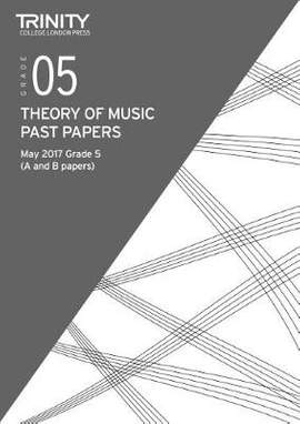 Trinity: Past Papers: Theory (May 2017) Grade 5