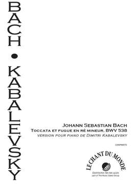 Dmitri Kabalevsky: Toccata Et Fugue En Ré Mineur BWV 538 De J.S Bach