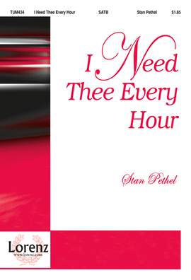 Stan Pethel: I Need Thee Every Hour