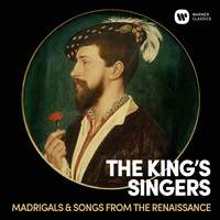 The King's Singers: Madrigals & Songs from the Renaissance