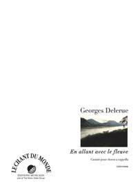 Georges Delerue: En Allant Avec Le Fleuve