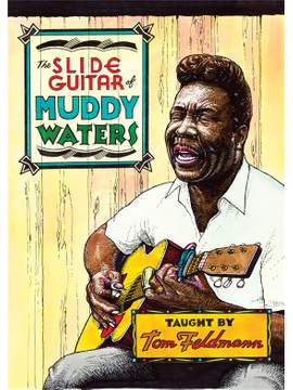 Muddy Waters: The Slide Guitar Of Muddy Waters
