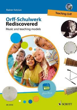 Orff-Schulwerk Rediscovered Vol. 1