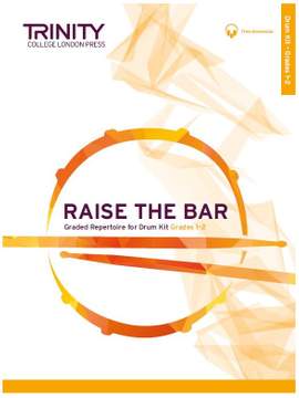 Trinity: Raise the Bar Drum Kit (Grades 1-2)