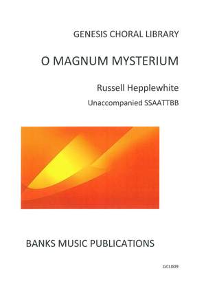 Hepplewhite: O Magnum Mysterium