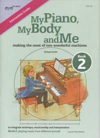 Richard Smith: My Piano, My Body and Me - Book 2