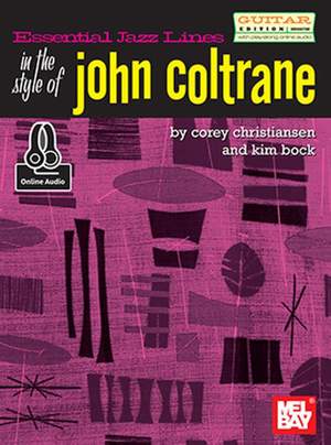 Corey Christiansen: Essential Jazz Lines Guitar Style Of John Coltrane