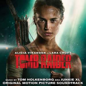 Junkie XL: Tomb Raider (Original Motion Picture Soundtrack)