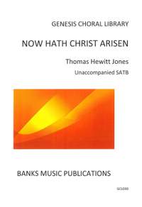 Hewitt Jones: Now Hath Christ Arisen