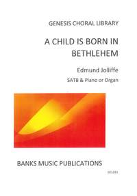 Jolliffe: Child Is Born In Bethlehem, A