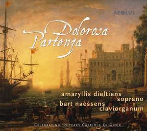 Dolorosa Partenza: Works by Heinichen, Sances & Scarlatti