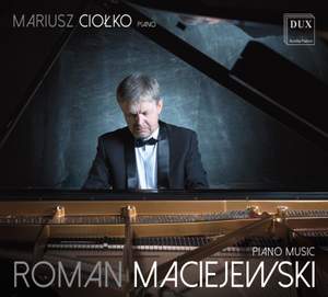 Maciejewski: Piano Music