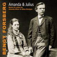 Amanda & Julius - Works for Piano by Amanda Maier and Julius Röntgen