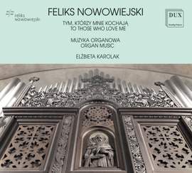 Nowowiejski: To Those Who Love Me
