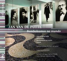Jan van de Putte: Bamboleamos No Mundo