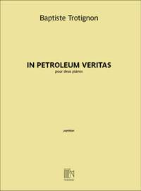 Baptiste Trotignon: In petroleum veritas