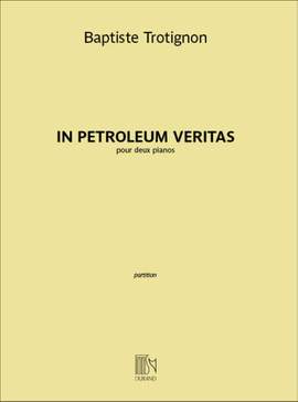 Baptiste Trotignon: In petroleum veritas