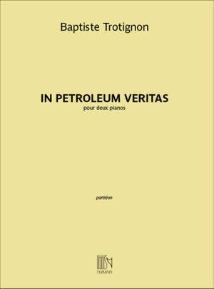 Baptiste Trotignon: In petroleum veritas