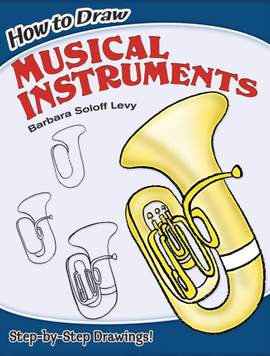 Barbara Levy: How to Draw Musical Instruments
