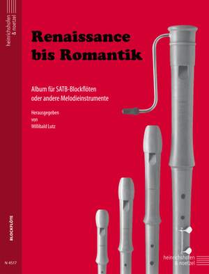 Willibald Lutz: Renaissance Bis Romantik