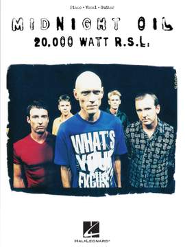 Midnight Oil - 20,000 Watt R.S.L.