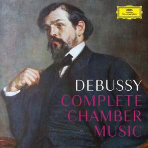 Debussy: Complete Chamber Music