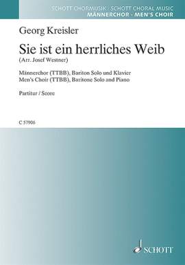 Kreisler, G: Sie ist ein herrliches Weib