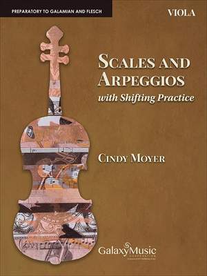 Cindy Moyer: Scales and Arpeggios with Shifting Practice: Viola
