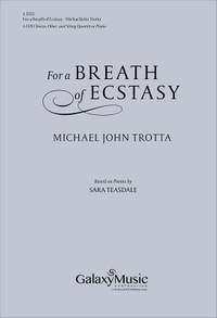 For a Breath of Ecstasy