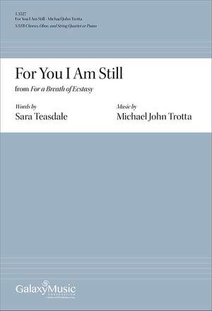 Michael John Trotta: For You I Am Still from For a Breath of Ecstasy