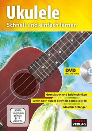 Ukulele - Schnell und einfach lernen