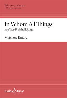 Matthew Emery: In Whom All Things from Two Pickthall Songs