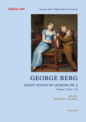 Berg, G: Eight Suites of Lessons Op. 5 Vol. 2