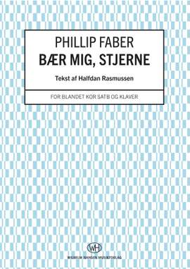 Phillip Faber_Halfdan Rasmussen: Bær Mig Stjerne