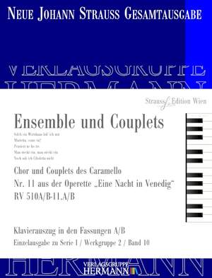 Strauß (Son), J: Eine Nacht in Venedig - Ensemble und Couplets (Nr. 11) RV 510A/B-11.A/B