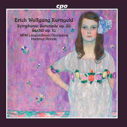 Korngold: Symphonic Serenade & Sextet