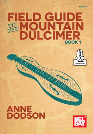 Anne Dodson: Field Guide To The Mountain Dulcimer, Book 1