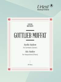 Gottlieb Muffat: Six Suites for Harpsichord (Clavier)